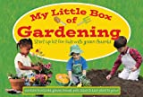 My Little Box of Gardening: Startup Kit for Kids With Green Thumbs (Barron's Activity Kits for Kids)