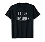 Mens Mens I Love It When My Wife Lets Me Fly My Drone T-Shirt