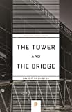 The Tower and the Bridge: The New Art of Structural Engineering (Princeton Science Library, 127)