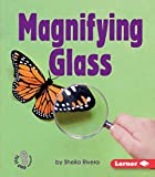 Magnifying Glass (First Step Nonfiction ― Simple Tools)