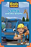 Lofty and the Giraffe (Bob the Builder) (Passport to Reading Level 1)