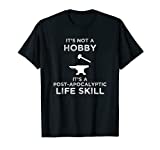 It's Not A Hobby Funny Blacksmith Metalworking Anvil T-Shirt
