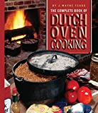 The Complete Book of Dutch Oven Cooking Cookbook