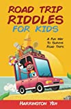 Road Trip Riddles For Kids: A Fun Way To Survive Road Trips