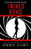 Twined Bond (The Holly Woods Files Mysteries Book Seven)