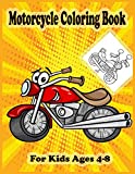Motorcycle Coloring Book For Kids Ages 4-8: Fun Learning and Motorcycle Coloring Book For Kids ,Best Christmas Gift For Kids