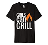 Girls Can Grill T-Shirt