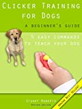 Clicker Training For Dogs: A Beginner’s Guide