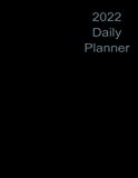 2022 Daily Planner: 8.5' x 11' Large 2022 Daily Planner, one page per day.