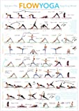 Flow Yoga Poses & Stretching Exercise Poster: Instructional Poster for Yoga Workout, a Flow Chart of Yoga Postures, Transitions & Sequences. Easy to Follow.