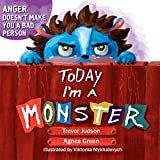 Today I'm a Monster: Book on Mother Love & Acceptance. Great for Teaching Emotions, Recognizing and Accepting Difficult Feelings as Anger & Sadness. The ... to Kid Who Misbehaved (Cozy Reading Nook)