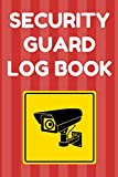 Security Guard Log Book: Security Incident Report Book, Convenient 6 by 9 Inch Size, 100 Pages Red Cover - Security Camera