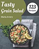 123 Tasty Grain Salad Recipes: An Inspiring Grain Salad Cookbook for You