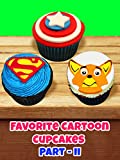 Your favorite cartoon cupcakes - Part 2