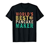 World's Best Pancake Maker Funny Retro T-Shirt
