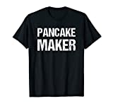 Pancake Maker Funny Breakfast Food T-Shirt