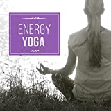 Energy Yoga – Serenity Music for Yoga Training, Yoga Beginners, Ambient Streams