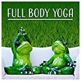Full Body Yoga - Stretch Flexibility, Relaxation, Gymnastic, Deep Concentration
