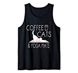 Coffee, Cats & Yoga Mats - Funny Gifts for Yoga Instructor Tank Top