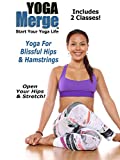 Yoga For Blissful Hips & Hamstrings