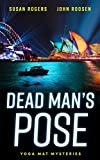 Dead Man's Pose: Yoga Mat Mysteries (Mystery, suspense, romance and adventure (Yoga Mat Mysteries series, Book 1))