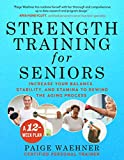 Strength Training for Seniors: Increase your Balance, Stability, and Stamina to Rewind the Aging Process