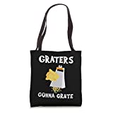 Cool Graters Gonna Grate | Funny Cheese Grater Chef Gift Tote Bag