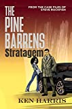 The Pine Barrens Stratagem: From the Case Files of Steve Rockfish