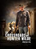 The Crossroads of Hunter Wilde