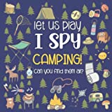 Let Us Play I Spy Camping!: A Fun Picture Guessing Game Book for Kids Ages 2-5 Year Old's | Camping Theme