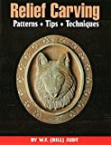 Relief Carving Patterns, Tips, Techniques (Fox Chapel Publishing) Complete Introduction to Relief Carving - Choosing Wood, Buying Chisels, Laminating Boards, Stamping Backgrounds, and More