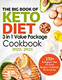 The Big Book of Keto Diet 3 in 1 Value Package Cookbook 2022 2023, 150+ Ketogenic Diet Air Fryer Recipes Cookbook for Everyday
