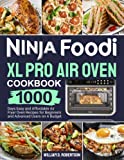 Ninja Foodi XL Pro Air Oven Cookbook: 1000 Days Easy and Affordable Air Fryer Oven Recipes for Beginners and Advanced Users on A Budget