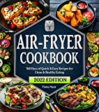 Air Fryer Cookbook: 365 Days of Quick & Easy Air Fryer Recipes for Clean & Healthy Eating | Beginners Edition