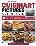 The Ultimate Cuisinart Air Fryer Oven Cookbook with Pictures for Beginners: 1001 Day Meal Plan to Prepare Yummy Meals: Healthy and Delicious Recipes