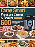 Carey Smart Pressure Canner & Cooker Cookbook