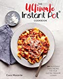 The Ultimate Instant Pot Cookbook: 200 Deliciously Simple Recipes for Your Electric Pressure Cooker