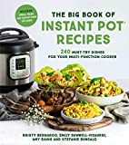 The Big Book of Instant Pot Recipes: 240 Must-Try Dishes for Your Multi-Function Cooker
