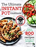 The Ultimate Instant Pot cookbook: Foolproof, Quick & Easy 800 Instant Pot Recipes for Beginners and Advanced Users (pressure cooker recipes)