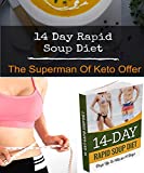 14 Day Rapid Soup Diet: The Superman Of Keto Offers