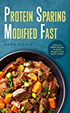 Protein Sparing Modified Fast: Delicious PSMF Recipes for Rapid Weight Loss & Better Health