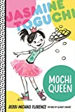 Jasmine Toguchi, Mochi Queen (Jasmine Toguchi, 1)